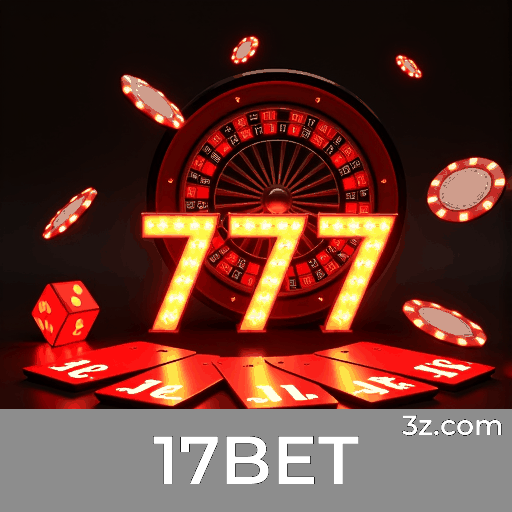 17BET: Bônus e Ofertas Exclusivas Que Valem a Pena!